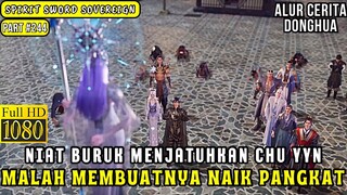 CHU YUN DIPROMOSIKAN MENJADI PEMIMPIN AKADEMI | ALUR CERITA DONGHUA SPIRIT SWORD SOVEREIGN #244