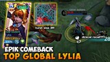 KETIKA TOP GLOBAL LYLIA DIREMEHKAN!! EPICOMBACK!! Mobile Legends