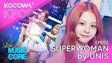 UNIS - Superwoman | Show! Music Core EP850 | KOCOWA+