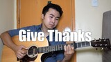 Give Thanks - Don Moen | Fingerstyle Guitar Cover