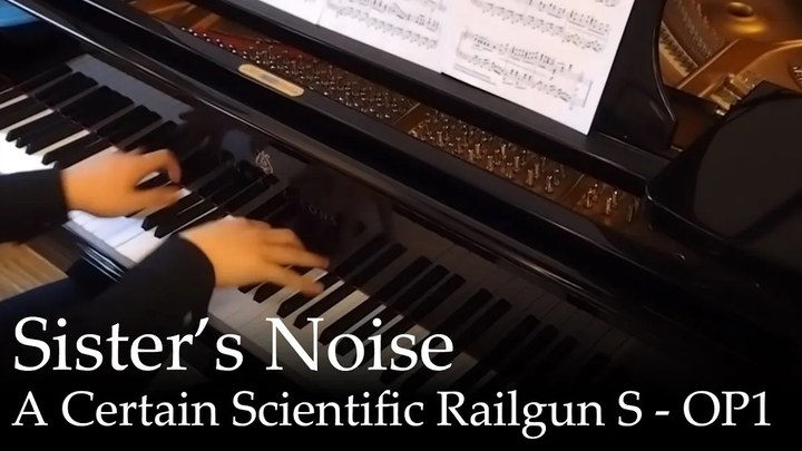 Sisters Noise - Railgun ทางวิทยาศาสตร์บางอย่าง S OP1 เปียโน