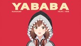 【七海】Yababa