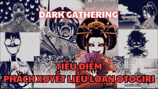 Tiêu Điểm Ác Linh, Phách Xuyết Liễu Loạn, Hoa Khôi Otogiri Của Dark Gathering | UO Anime