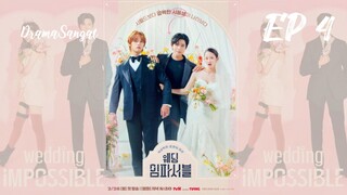 Wedding Impossible 2024 EP 4 With ENG SUB