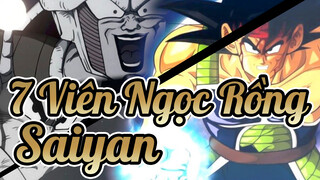 [7 Viên Ngọc Rồng] "Chúng ta là Saiyan, Không bao giờ sợ phải chiến đấu."