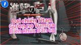 Đại chiến Titan
Guren no Yumiya
Biên khúc Dân ca_1
