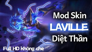 Mod Skin Laville Diệt Thần S21 - Không lỗi mạng