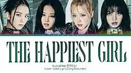 blackpink happiest girl lyrics