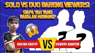 SERU SERUAN BARENG VIEWERSKUUU! SOLO VS DUO SIAPA NIH YANG BAKALAN MENANG!!!