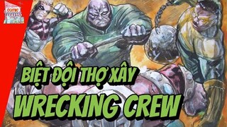 WRECKING CREW LÀ AI? | NGUỒN GỐC VÀ SỨC MẠNH | TẠP HÓA COMIC