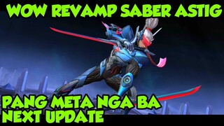 ASTIG NA SABER META NGA BA SA NEXT UPDATE?