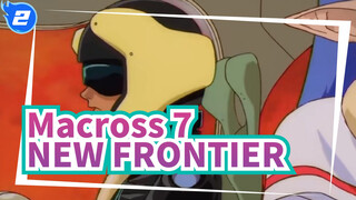 [Macross 7]NEW FRONTIER（MAD）_2