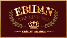 EBiDAN - The Live 2022 'Day 2' 'Part 2' [2022.08.21]