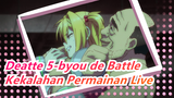 [Deatte 5-byou de Battle] ED (VersiFull) / OomoriSeiko - KekalahanPermainanLive (LirikCN&JP)