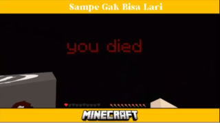 MINECRAFT - INI BENERAN LARI AJA SAMPE GA BISA GUYS