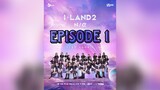 I-LAND2: N/a Episode 1 English Sub (1080p)