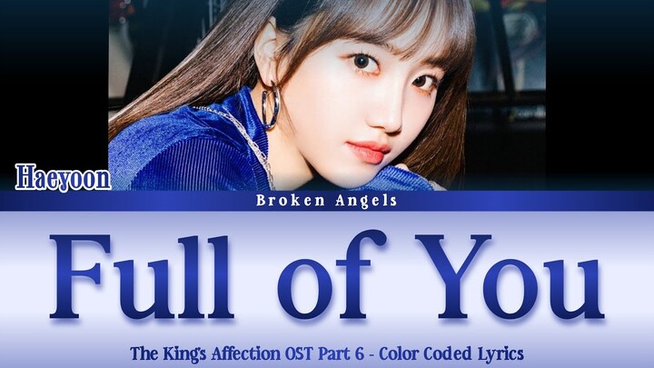 Haeyoon (해윤) - Full of You ‘티가 나’ [OST The King’s Affection 연모 Part 6] Lyrics Sub Han/Rom/Eng