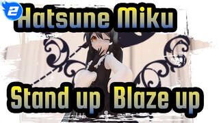 Hatsune Miku|[MMD]Stand up! Blaze up![Miku](Transcription)_2