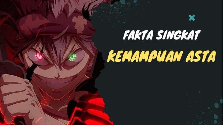 Fakta Singkat Kemampuan yang dimiliki pleh Asta