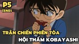 [Thám tử lừng danh Conan] - Trận chiến phiên tòa hội thẩm Kobayashi (Phần cuối) | Anime hay