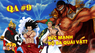 [QA#9]. Sức mạnh bộ ba quái vật cuối OP? Tại sao Râu Trắng là người đàn ông mạnh nhất thế giới?