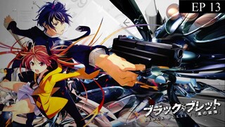 EP.13 Black Bullet