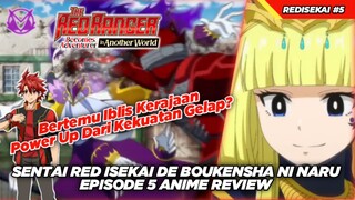 Iblis Kerajaan! Kekuatan Gelap Red?! Review Anime Sentai Red Isekai De Boukensha Ni Naru Episode 5