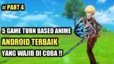 5 Game Anime Turn Based Android Terbaik Yang Wajib Di Coba !! Part 4