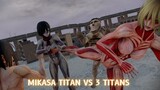 Mikasa Titan vs Female Titan - Cart Titan - Jaw Titan