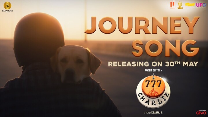 Promo Journey Song - 777 Charlie | Rakshit Shetty | Kiranraj K | Nobin Paul | Paramvah Studios