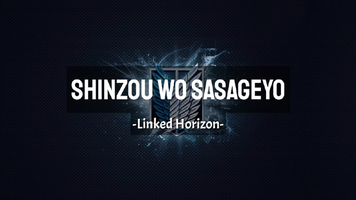 Linked Horizon - Shinzou Wo Sasageyo (S2 op - Easy Lyrics)
