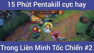 15 phút Pentakill cực hay LMHT #2