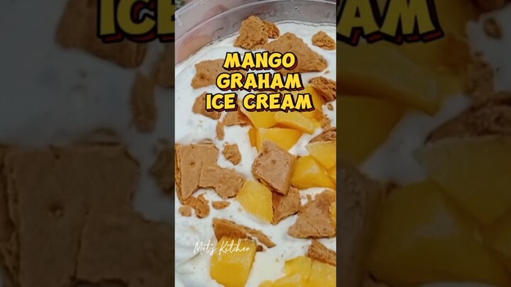 Mango Graham Ice Cream - 4 Ingredients OnLy | #easyrecipe #easydessert #metskitchen #icecream