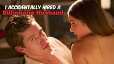 I Accidentally Hired a Billionaire Husband
