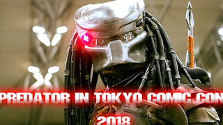 PREDATOR ใน TOKYO COMIC CON 2018 / Predator Tokyo Comic Con บุก