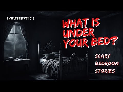 Creatures under the Bed Horror Stories