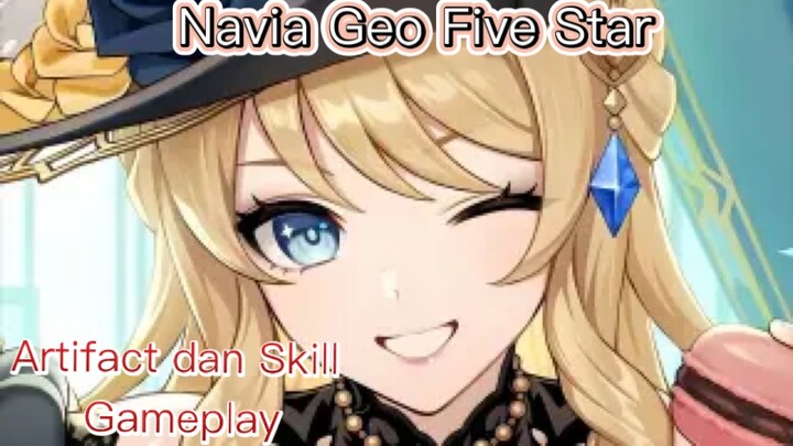 Genshin Impact INDO - Pembahasan Navia Geo Five Star mengenai Artifacr dan Skill + Gameplay