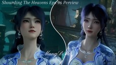 Shourding The Heavens 96 Perview Gak Sabar Pengen Liat Penyamaran Ye Fan Kebongkar Di Depan Ayang🤣