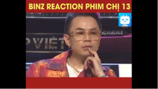 BINZ REACTION PHIM CHỊ 13 #funny