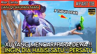 XU YANG PERGI KE DUNIA LAIN INGIN MEMBURU PARA DEWA !! - Alur Cerita Donghua #LQSWN PART 118