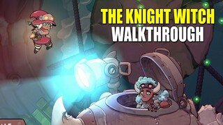 The Knight Witch: Stage 4 Forge Fields WALKTHROUGH