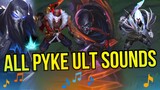 All Pyke Ult Sounds (Including Ashen Knight) | League of Legends