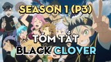ALL IN ONE "Cỏ ba lá Đen" | Season 1 (P3) | AL Anime