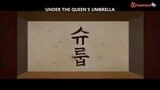 Under The Queen's Umbrella Ep 9 360p (Sub Indo)