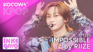 RIIZE - Impossible | SBS Inkigayo EP1225 | KOCOWA+