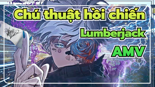 Lumberjack | Chú thuật hồi chiến