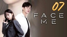 🇰🇷EP 7 | Face Me (2024) [EngSub]