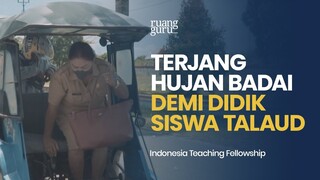 Perjuangan Guru Cerdaskan Anak Bangsa di Talaud, Daerah Paling Utara Indonesia | ITF