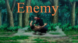 Jujutsu Kaisen「AMV」Enemy