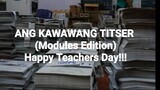 Ang Kawawang Titser (Modules Edition)